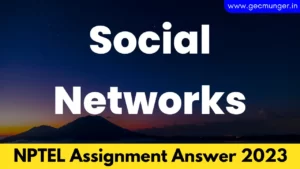 NPTEL Social Networks Assignment Answer